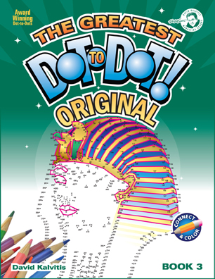 The Greatest Dot-to-Dot Original Book in the World: Book 3 New Front Cover